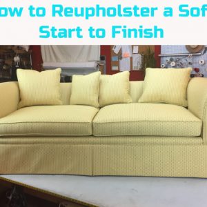 How to Reupholster a Sofa Tutorial
